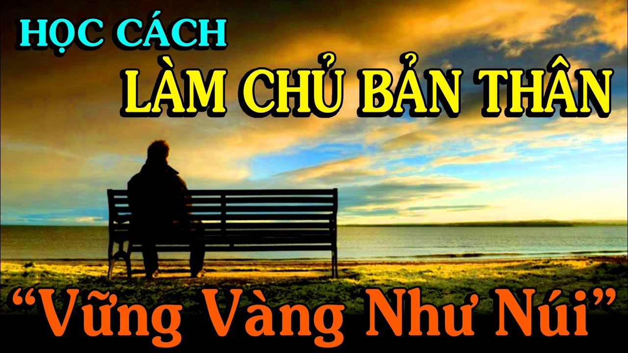 Yêu chiều bản thân bằng cách tự chủ, độc lập